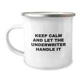 Funny Underwriter Camping Mug Gifts from Friends for Christmas - 'Keep Calm And Let The Underwriter Handle It' Motivational Quote Stainless Steel Mugs - Image 1